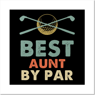 Best Aunt By Par Posters and Art